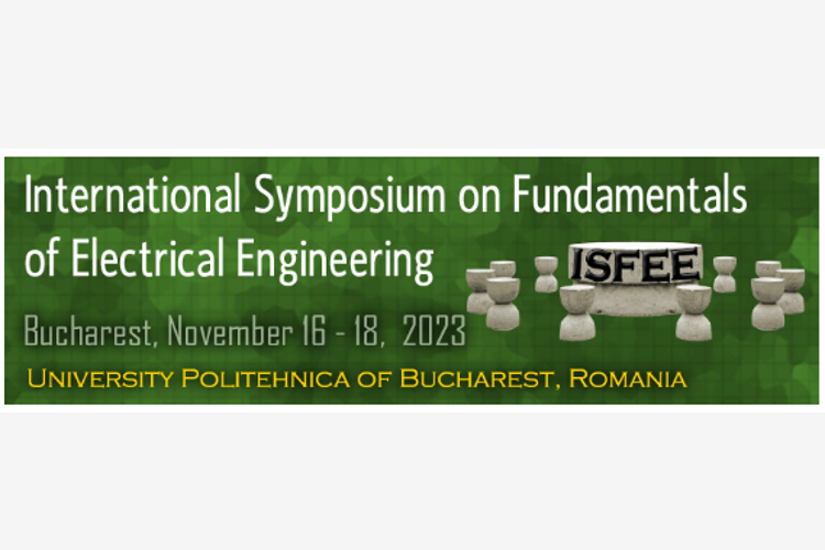 International Symposium on Fundamentals of Electrical Engineering 2023